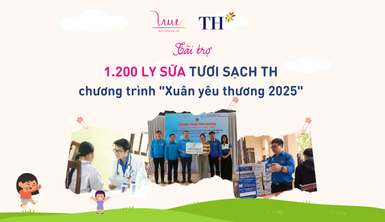 Quỹ Vì Tầm Vóc Việt tài trợ 1.200 ly sữa tươi sạch TH true MILK cho chương trình "Xuân yêu thương 2025"!